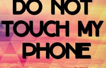 Dont Touch My Phone 10 736x1257 340x220
