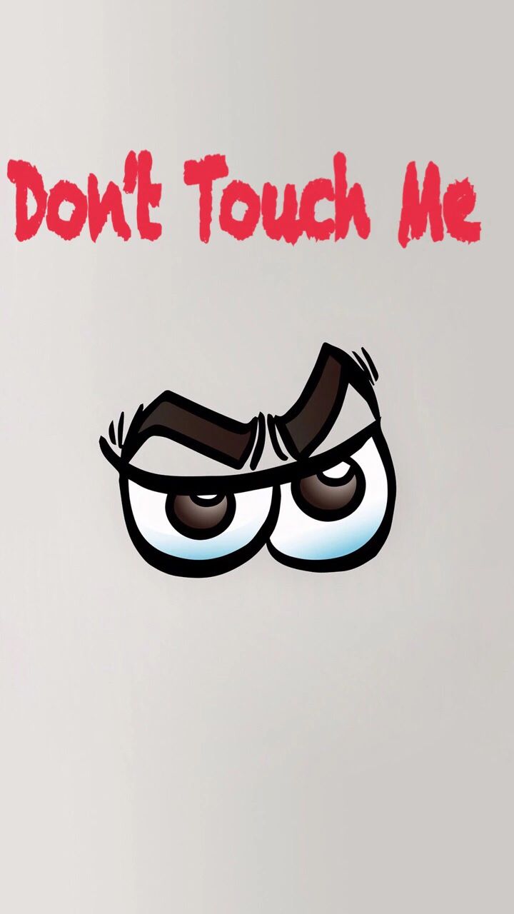 Dont Touch My Phone 11 720x1280 Dont Touch My Phone 11 720x1280