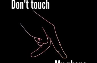Dont Touch My Phone 4 1080x1920 340x220