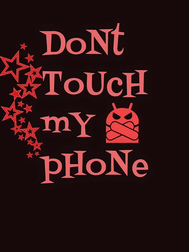 Dont Touch My Phone-7 [768x1024]