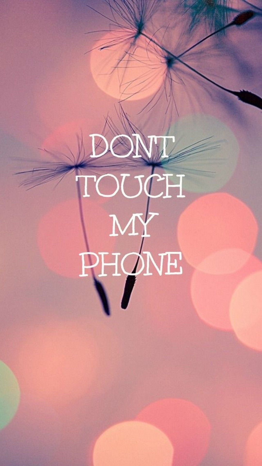 Dont touch My Phone Wallpaper - 06