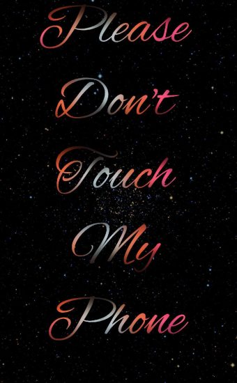 Dont touch My Phone Wallpaper 07 340x550