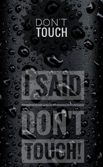 Dont touch My Phone Wallpaper 11 340x550
