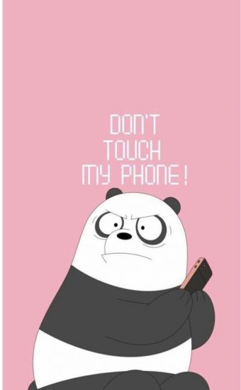 Dont touch My Phone Wallpaper 46 340x550