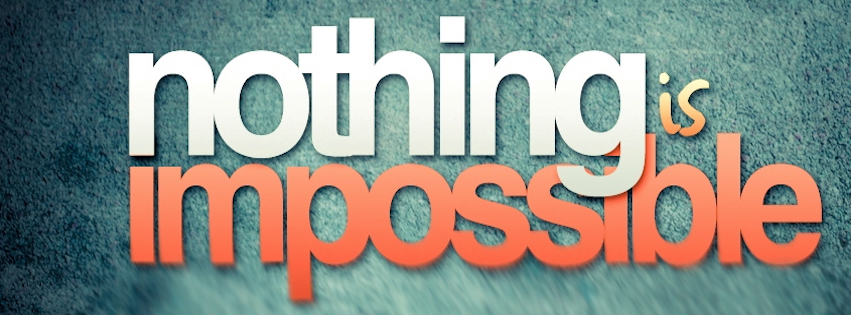 Nothing is Impossible FB Cover Photo