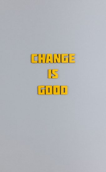 Change Is Good Wallpaper