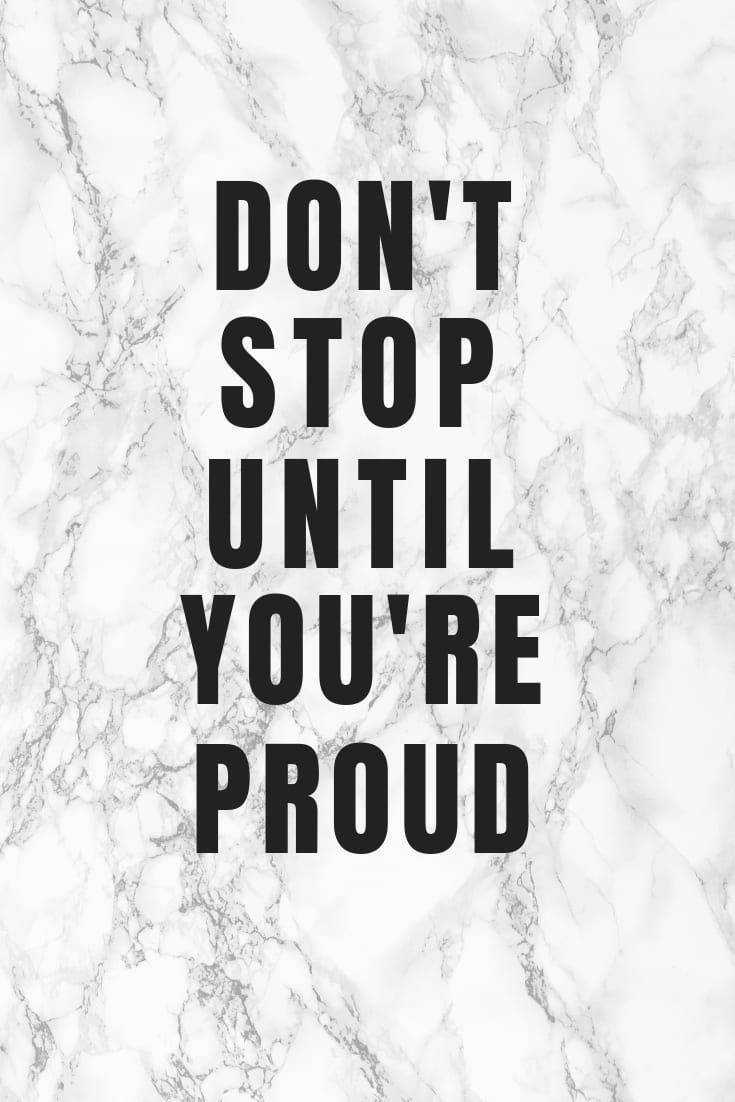 Do not Stop Until You're Proud Wallpaper