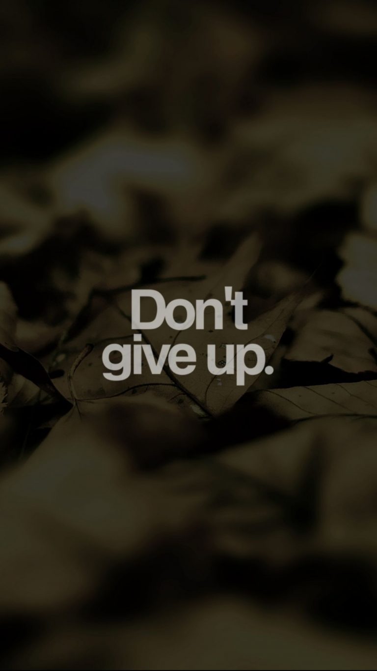 Don'y Give Up Wallpaper