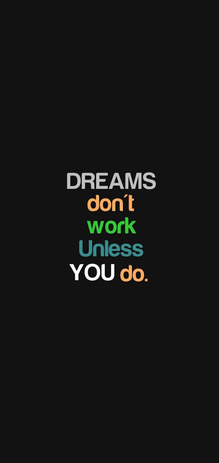 Dreams Do not Work Unless You Do Wallpaper