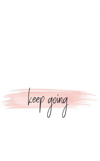 Keep Going Wallpaper