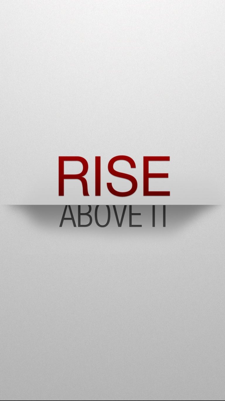 Rise Above It Wallpaper