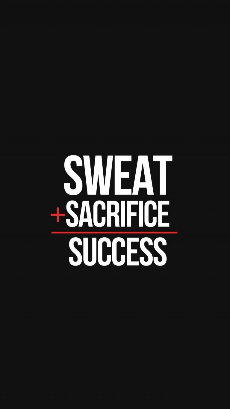 Sweat Sacrifice Success Wallpaper