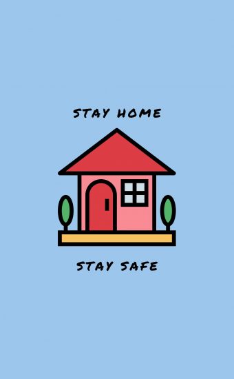 Stay Home, Stay Safe Wallpaper [1080x1920] - 06