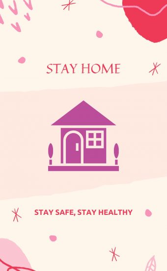 Stay Home, Stay Safe Wallpaper [1080x1920] - 17