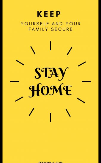 Stay Home, Stay Safe Wallpapers HD