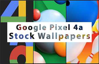 Google Pixel 4a Stock Wallpapers