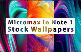 Micromax In Note 1 Stock Wallpapers