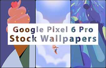 Google Pixel 6 Pro Stock Wallpapers