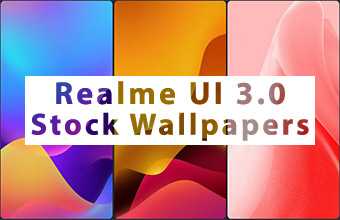 Realme UI 3.0 Stock Wallpapers