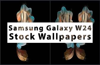 Samsung Galaxy W24 Stock Wallpapers
